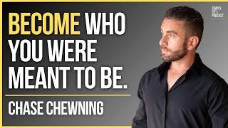 Chase Chewning: Overcoming Trauma And Becoming Who You Were Meant To Be