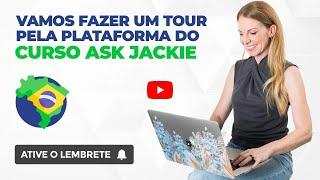 Tudo sobre o Curso Ask Jackie :)