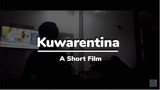 Kuwarentina | A short film by Jaypee Gonzales