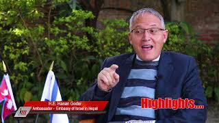 Interview with H.E. Hanan Goder, Ambassador, Embassy of Israel in Nepal.