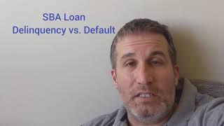 SBA Loan Delinquency vs Default Explained by an Attorney