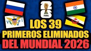 Los primeros 39 ELIMINADOS del MUNDIAL del 2026 | Concacaf, UEFA, AFC, CAF, OFC, Etc.