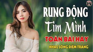 LK Rung Động Tim Mình, Chót Lưỡi Đầu Môi  DIỄM TRANG - LK Nhạc Sống  VẠN NGƯỜI MÊTOÀN BÀI HAY