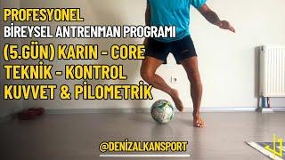 BİREYSEL PROFESYONEL FUTBOL ANTRENMAN PROGRAMI 5.GÜN