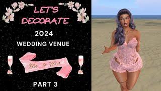 Let's Decorate!  Second Life Wedding Venue  Part 3