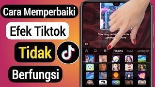 Cara Memperbaiki Efek TikTok Tidak Berfungsi | Filter Tiktok Tidak Ditampilkan (2022)