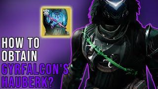 HOW TO GET GYRFALCON'S HAUBERK IN DESTINY 2? (SEASON 19)