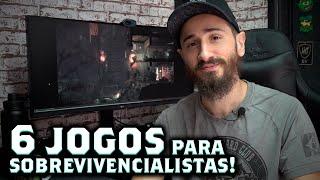 6 Jogos de sobrevivência que eu RECOMENDO! - Preparado