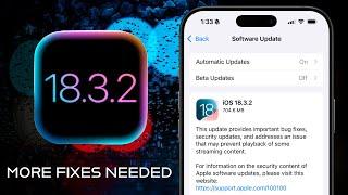 iOS 18.3.2 is Out NOW - Fixing iOS Was NEEDED