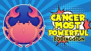 Top 14 Reasons That Make Cancer The Most Powerful Zodiac Sign