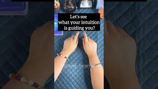 What your intuition is guiding you? #intuition #intuitiontest