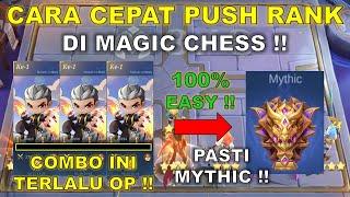 CARA CEPAT PUSH RANK DI MAGIC CHESS !! 2 HARI DOANG LANGSUNG MYTHIC ! COMBO MAGIC CHESS TERKUAT 2024