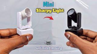 How To Make Mini Sharpy Light At Home mini sharpy light kaise banaye/ dj light making mini sharpy