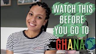 GHANA - THE REALITY | WHAT YOU NEED TO KNOW BEFORE GOING TO GHANA