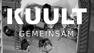 KUULT - Gemeinsam (offizielles Live-Video)