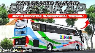 TOP 10 MOD BUS AKAP ( ANTAR KOTA ANTAR PROVINSI ) Part.8 TERBARU FREE DOWNLOAD SUSPENSI SUPER REAL