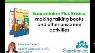 Boardmaker Plus Basics: Making talking books and other onscreen activities