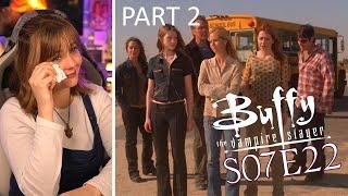 PART 2 - Chosen: Buffy 7x22 Reaction