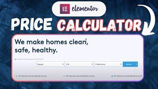 How to create a Cleaning Company Service dynamic Calculator Price estimate form in Elementor