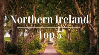 Adventure Through Northern Ireland:Top Destinations and Secret Spots | Travel Tips