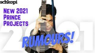 PRINCE Estate  2021 Release Projects - RUMOUR!