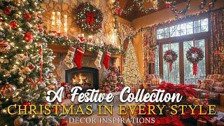 A Festive Collection: 13 Christmas Decor Inspirations for Every Style to Spark Your Holiday Spirit!