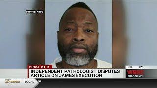 Independent pathologist disputes article on James' execution