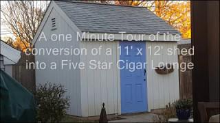 Shed Conversion to 5 Star Cigar Lounge