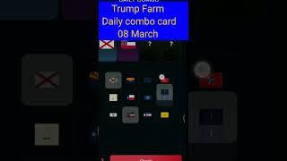 Trump Farm Today Combo 08 March | Trump Farm Daily Combo | Trump Farm Daily Combo Today