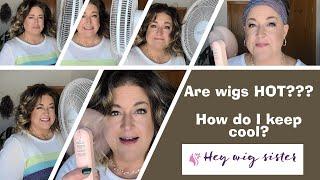 ARE WIGS HOT??  Tip Tuesday Question of the day - if you are new to wigs you may be wondering this