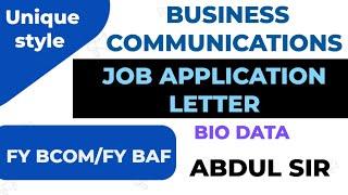 Job application Bio data How to Write ?Business Communication BUSINESS LETTER FYBCOM FYBAF FYBMS NEP