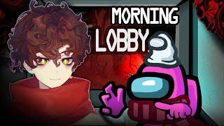 Morning lobby among us LIVE