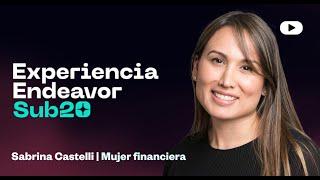 Experiencia Endeavor Sub20: Sabrina Castelli