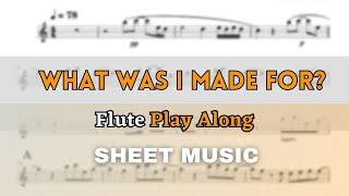 Eilish - What Was I Made For? | Flute Play Along (Sheet Music/Score)