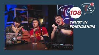 Trust in Friendships: What Is The Limit, Trust In The Workplace & Horror Stories | Table Talk #108