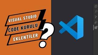 Visual Studio Code Eklentiler