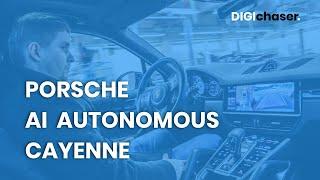 Porsche AI Autonomous Cayenne