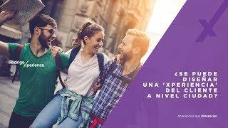 RodrigoXperience - ¿Cómo gestionar una experiencia del cliente en una ciudad?