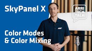 ARRI Tech Talks: SkyPanel X - Color Modes and Color Mixing