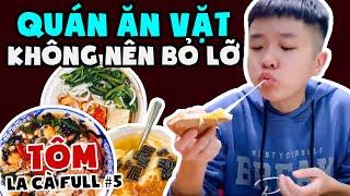 Tôm La Cà Tập Full #5: Đến Hà Nội Đừng Nên Bỏ Lỡ Những Quán Ăn Vặt Này