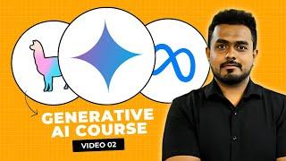 Generative AI Complete Course - Day 02