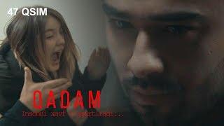 Qadam (o'zbek serial) | Кадам (узбек сериал) 47-qism