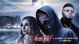 alan walker, sabrina carpenter & farruko - on my way (letra pronunciacion)