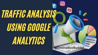 Introduction To Google Analytics Web Traffic Analysis