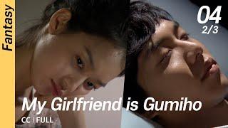 [CC/FULL] My Girlfriend is Gumiho EP04 (2/3) | 내여자친구는구미호