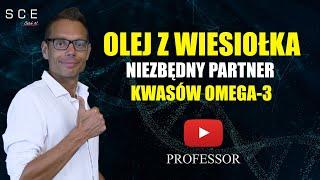 Olej z wiesiołka niezbędny partner kwasów Omega-3 - Professor odc. 92