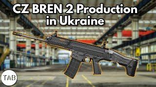 CZ Bren 2 Production in Ukraine Confirmed