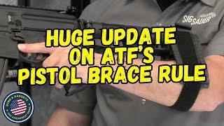 HUGE UPDATE on ATF's Pistol Brace Rule!