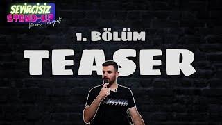 Seyircisiz Stand-Up 1. Bölüm Teaser