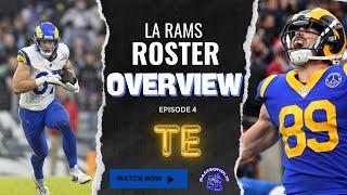 LA Rams Roster Overview - Episode 4 - TE ROOM!